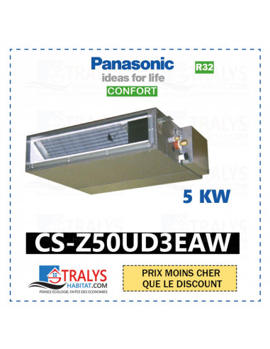 Unité intérieure Panasonic Confort Gainable basse pression statique Inverter R32 CS-Z50UD3EAW